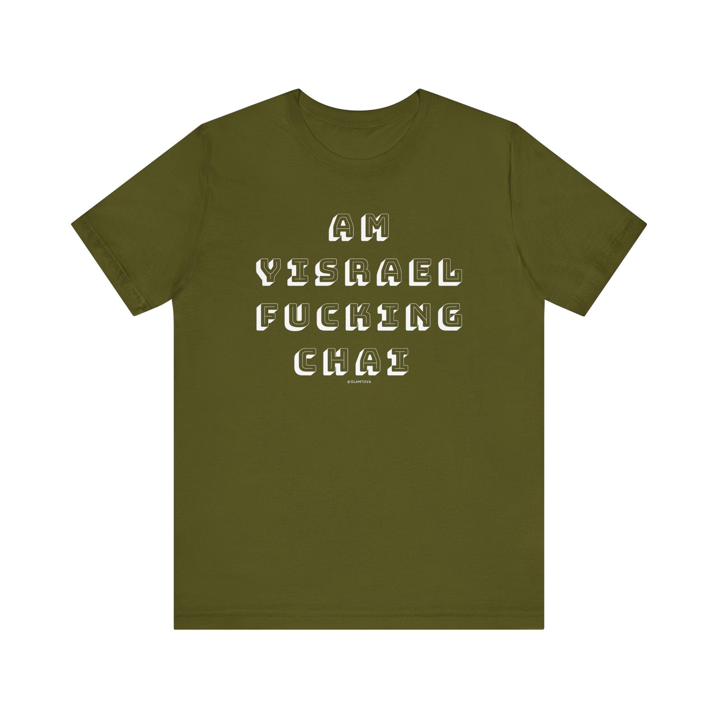 Am Yisrael Fucking Chai White Unisex Jersey Short Sleeve Tee