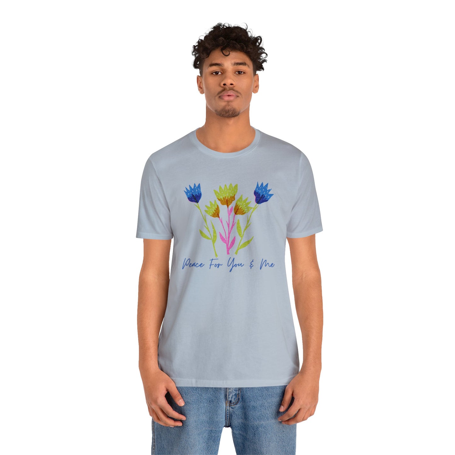 "Peace For You & Me" Unisex Jersey Short Sleeve Tee