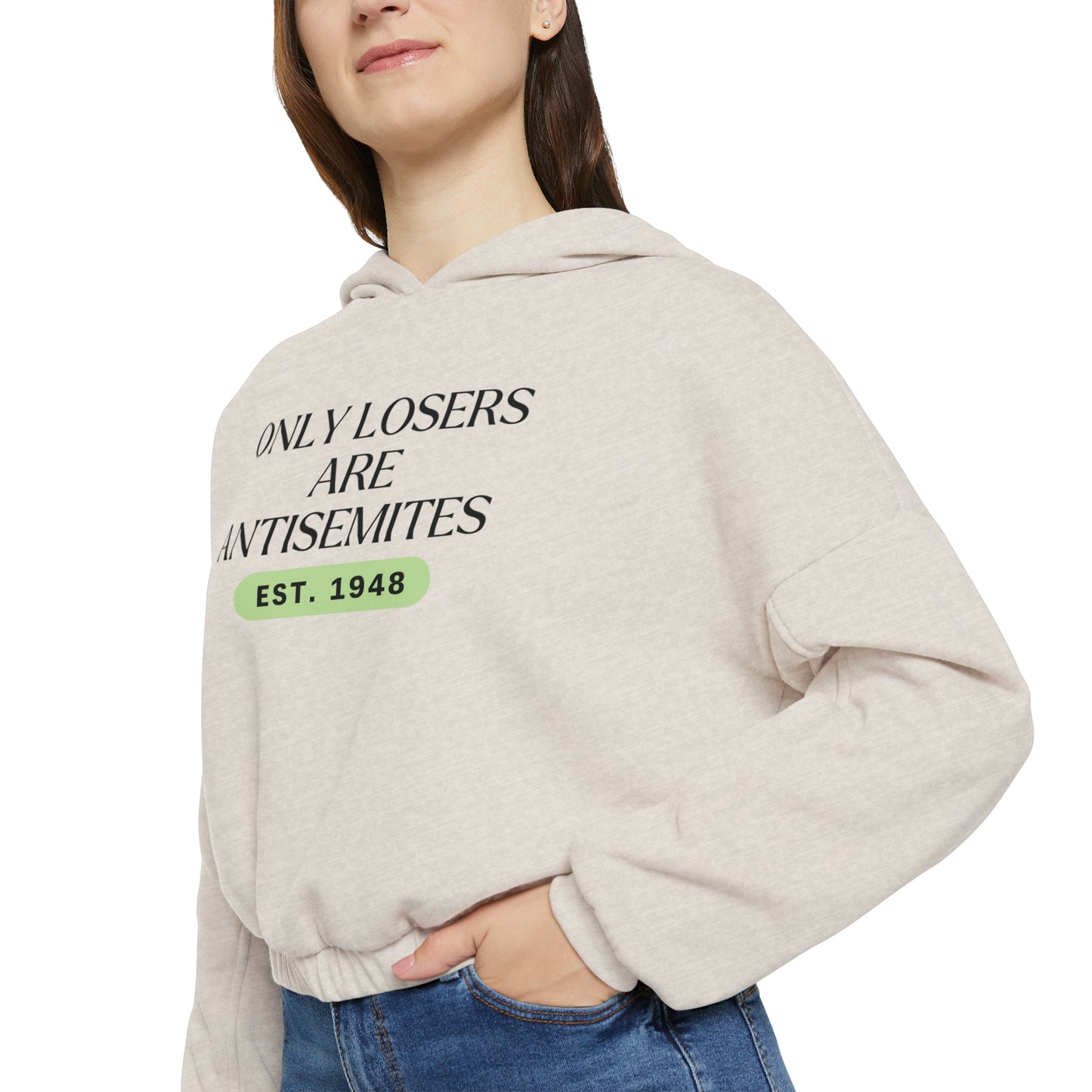 Only Losers Are Antisemites 1948 Green Women's Cinched Bottom Hoodie