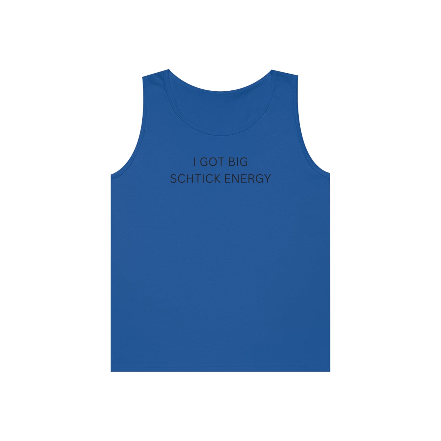 Big Schtick Energy Unisex Heavy Cotton Tank Top