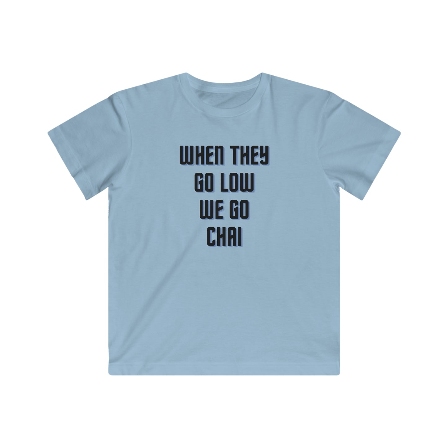 When They Go Low We Go Chai Black & Blue Kids Fine Jersey Tee