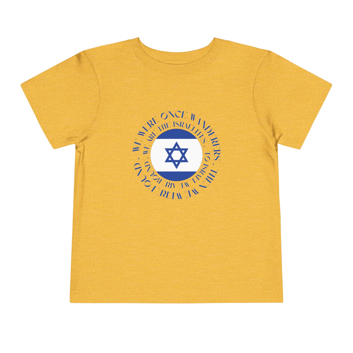 We Were Once Wanderers Israel Blue & White Toddler Short Sleeve Tee