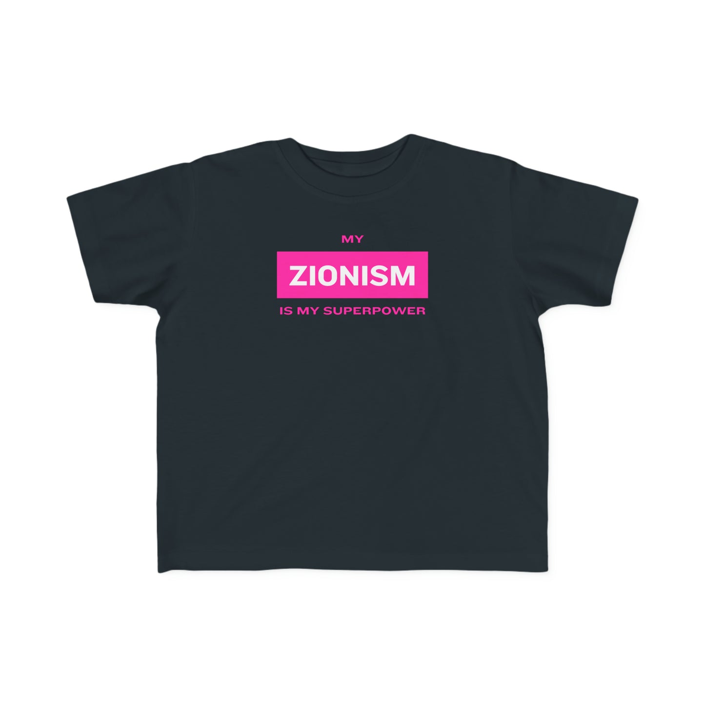 Zionism Is My Superpower Pink & White Toddler's Fine Jersey Tee