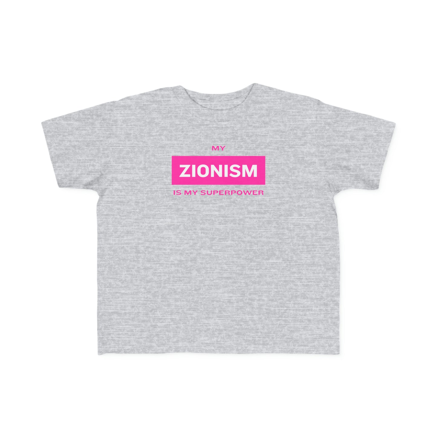 Zionism Is My Superpower Pink & White Toddler's Fine Jersey Tee