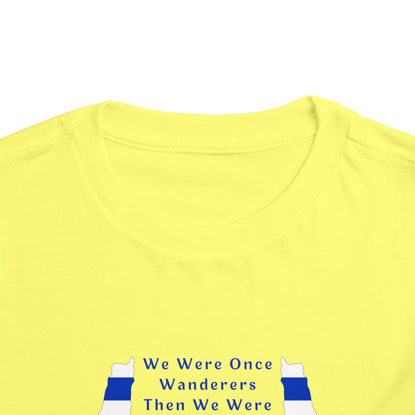 We Were Once Wanderers Israel II Toddler Short Sleeve Tee