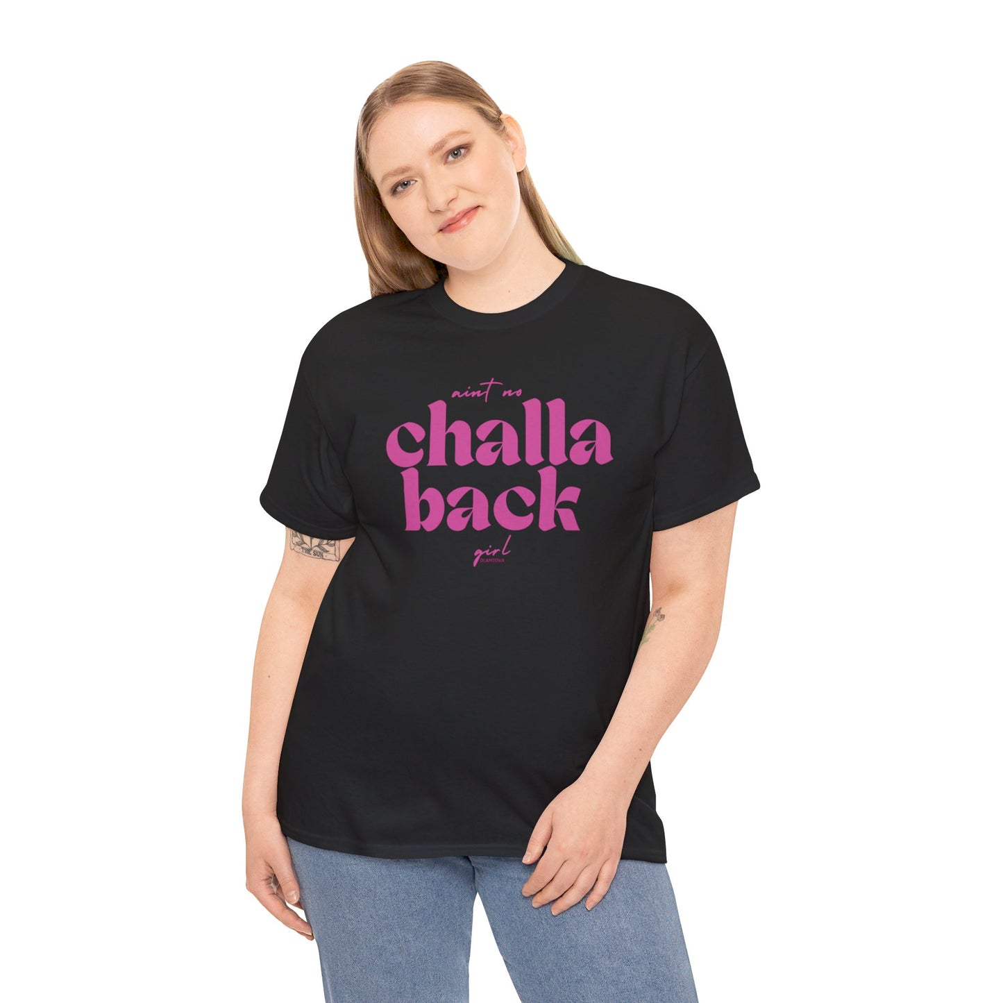 Aint No Challa Back Girl Hot Pink Unisex Heavy Cotton Tee