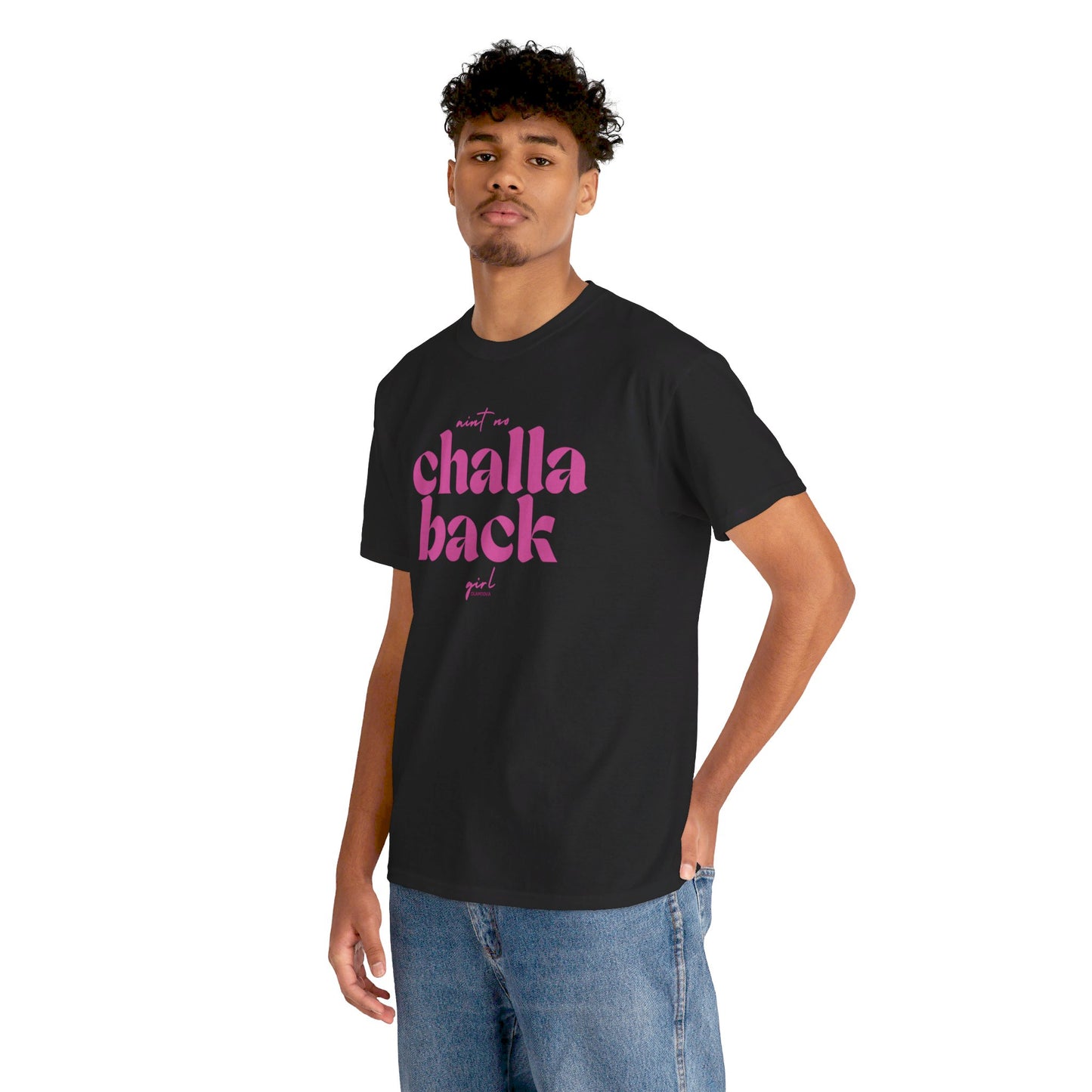 Aint No Challa Back Girl Hot Pink Unisex Heavy Cotton Tee