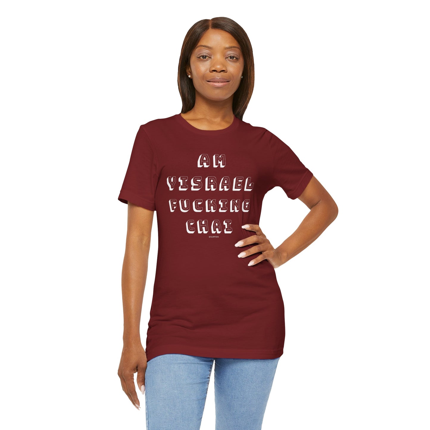 Am Yisrael Fucking Chai White Unisex Jersey Short Sleeve Tee