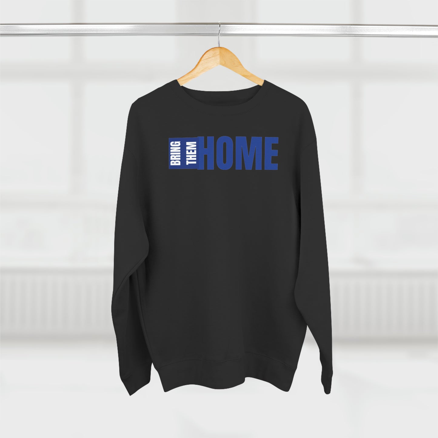 Bring Them HOME Blue & White Unisex Crewneck Sweatshirt