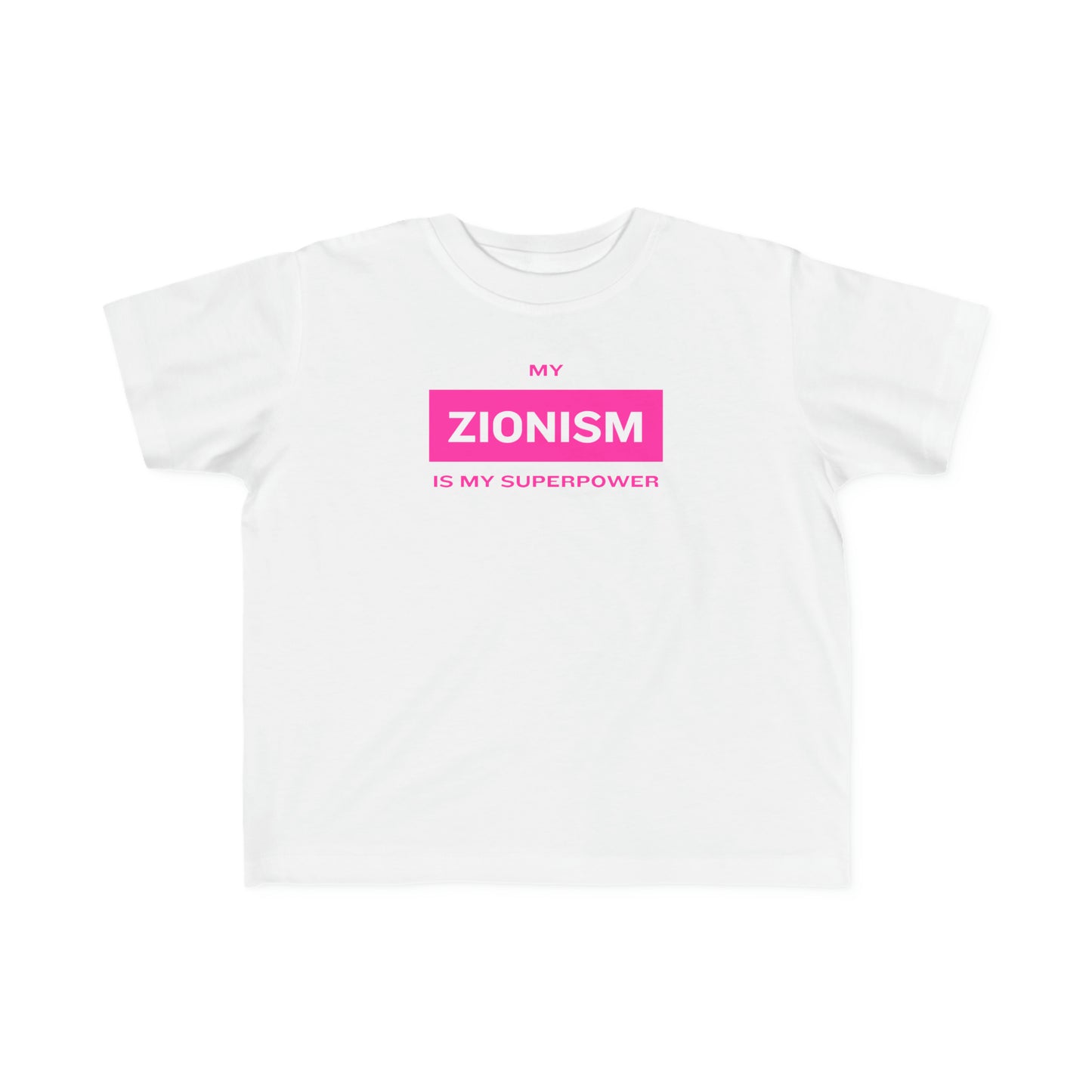 Zionism Is My Superpower Pink & White Toddler's Fine Jersey Tee