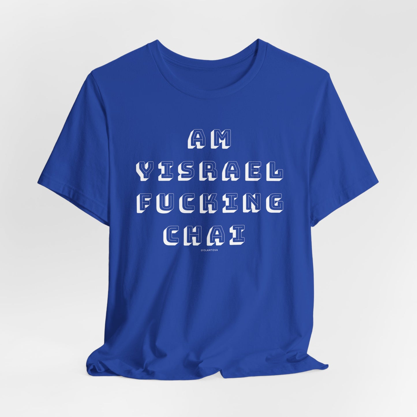 Am Yisrael Fucking Chai White Unisex Jersey Short Sleeve Tee