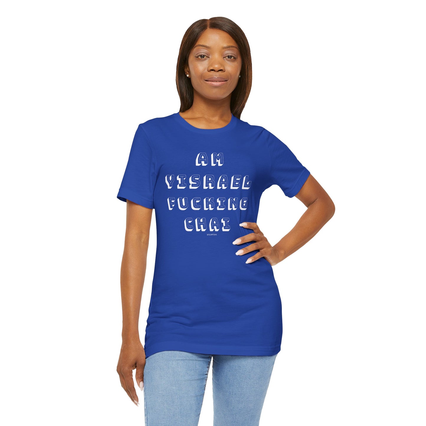 Am Yisrael Fucking Chai White Unisex Jersey Short Sleeve Tee