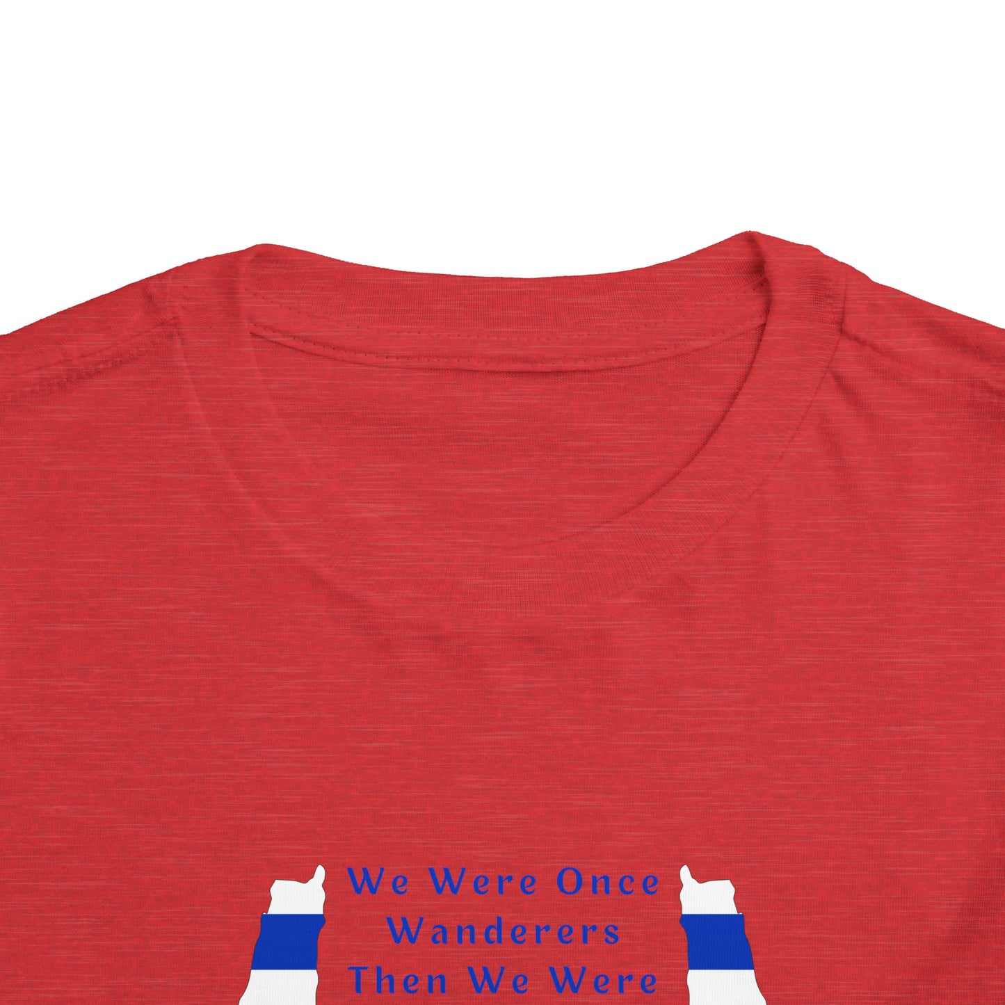 We Were Once Wanderers Israel II Toddler Short Sleeve Tee