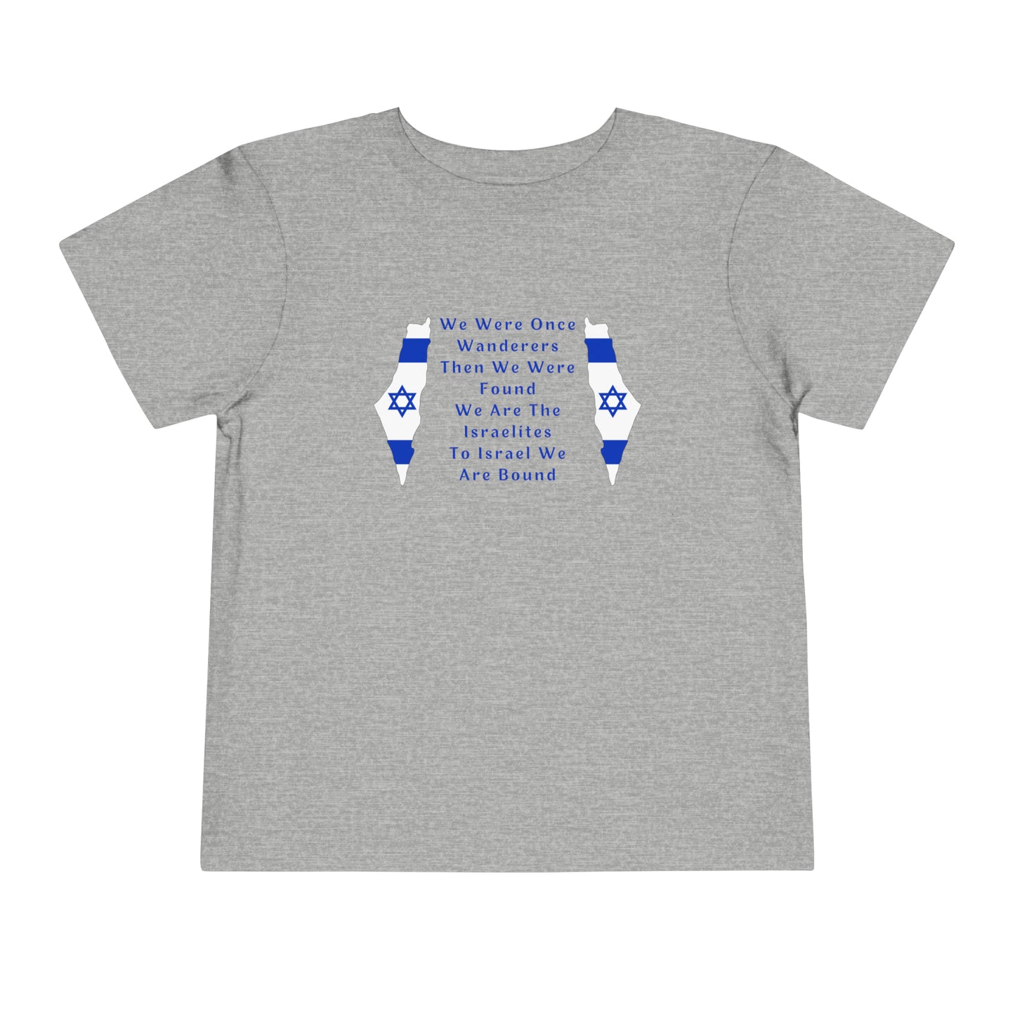 We Were Once Wanderers Israel II Toddler Short Sleeve Tee