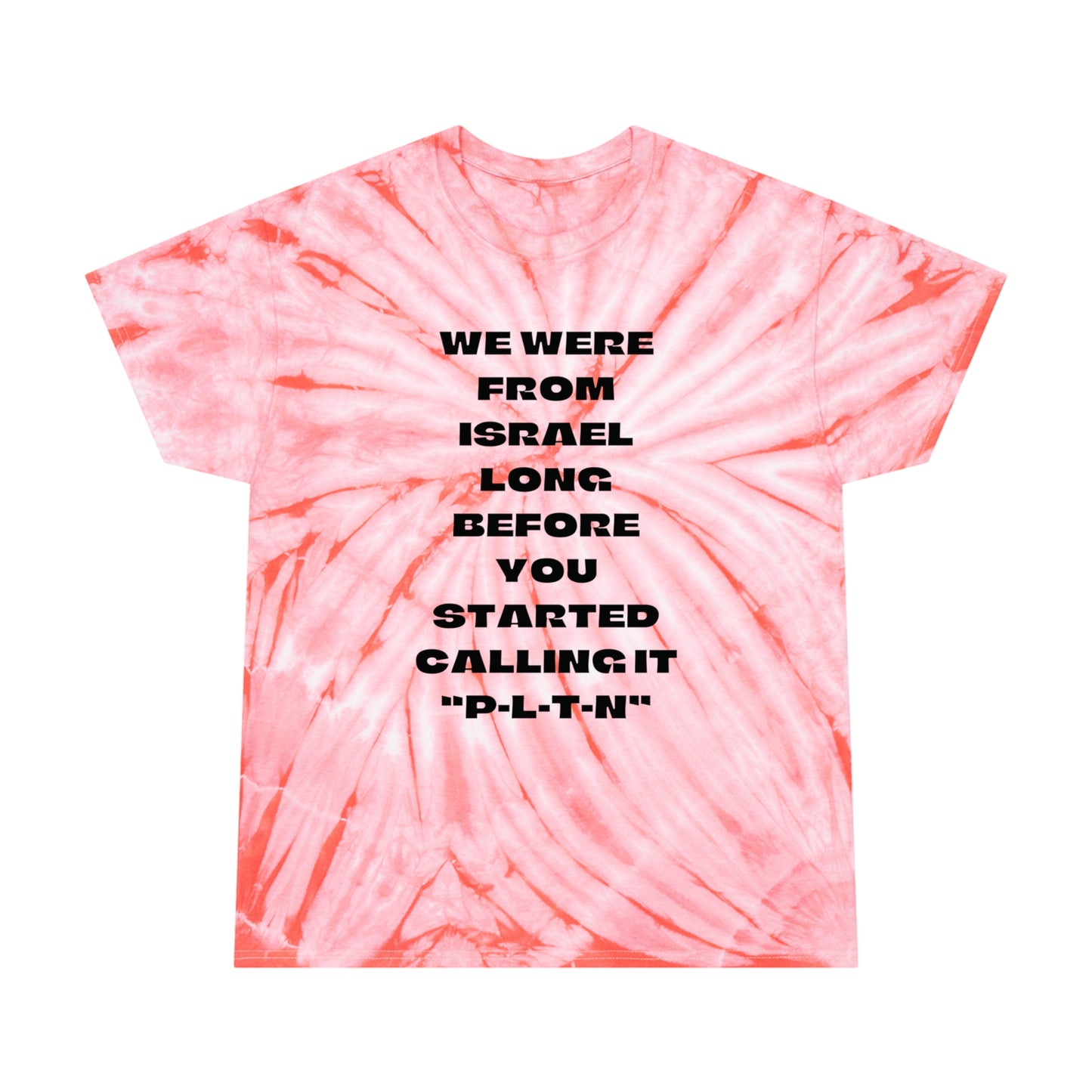 We Were From Israel Long Before Black Tie-Dye Tee, Cyclone