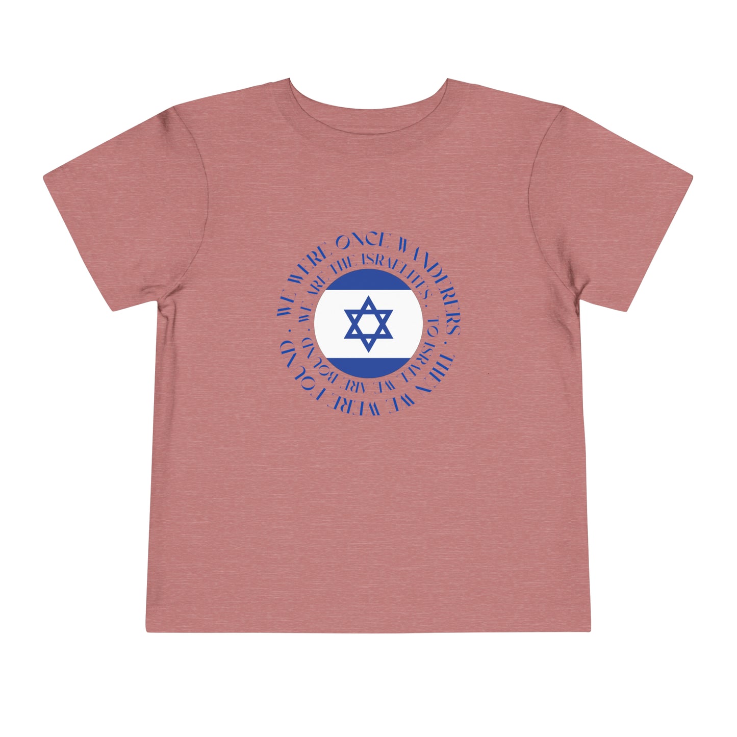 We Were Once Wanderers Israel Blue & White Toddler Short Sleeve Tee