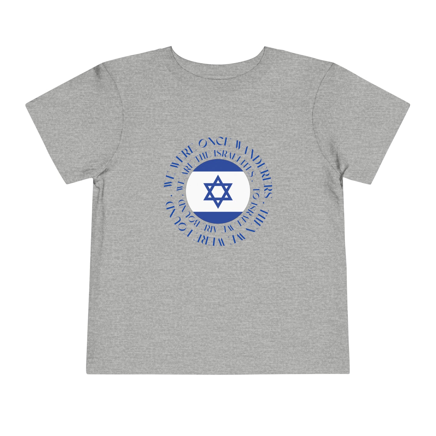 We Were Once Wanderers Israel Blue & White Toddler Short Sleeve Tee