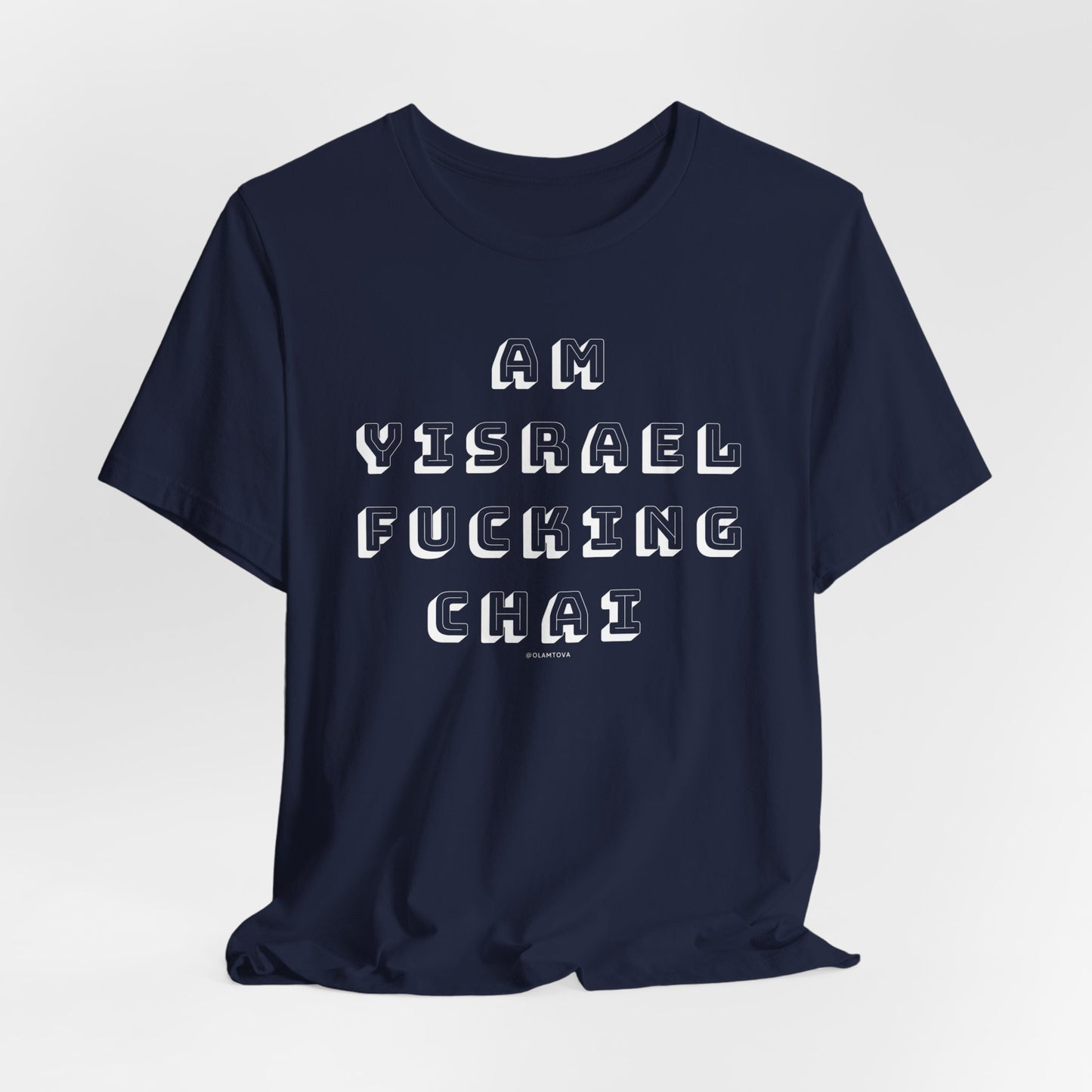 Am Yisrael Fucking Chai White Unisex Jersey Short Sleeve Tee