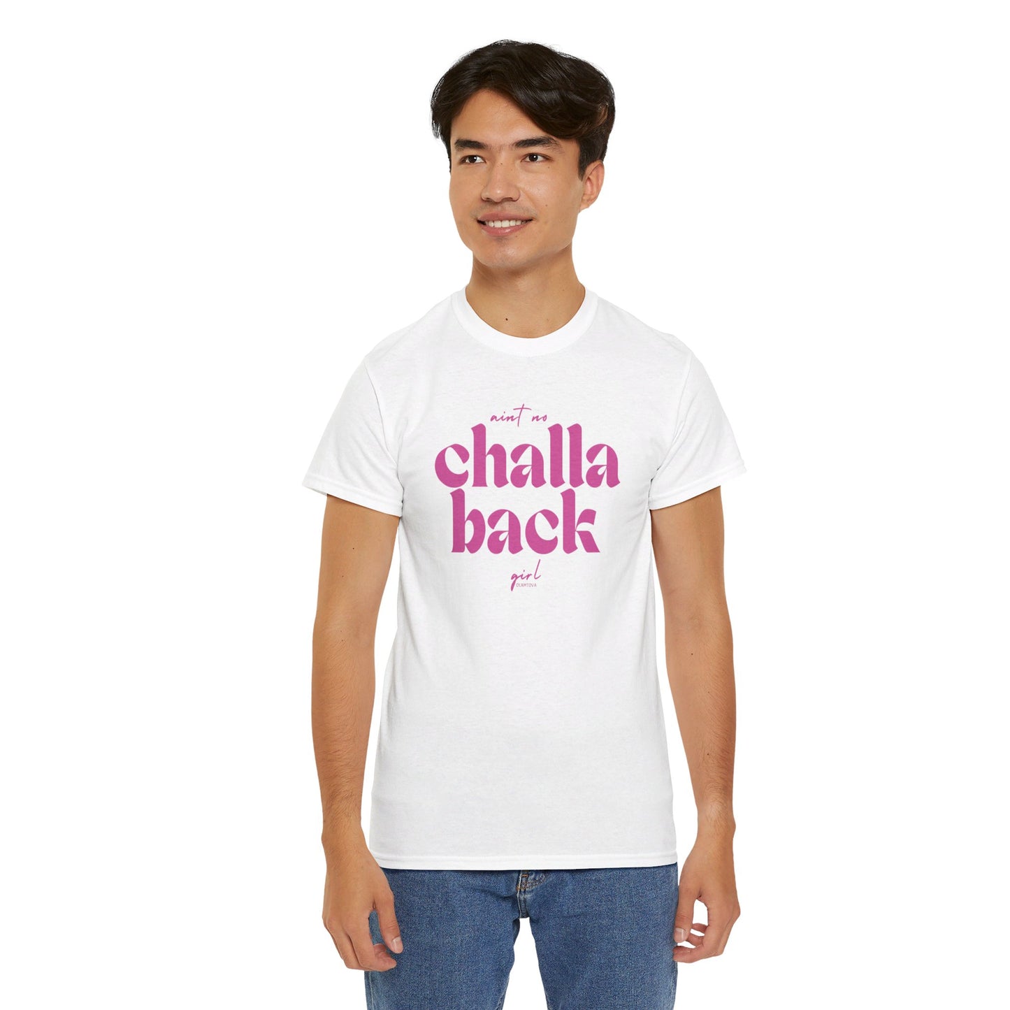 Aint No Challa Back Girl Hot Pink Unisex Heavy Cotton Tee