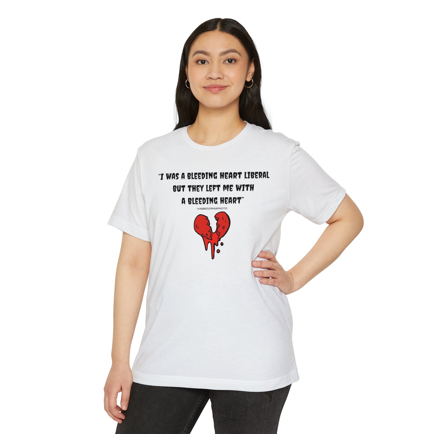 Abbie Sophia Quote Once Was A Bleeding Heart Liberal Unisex Textured T-Shirt