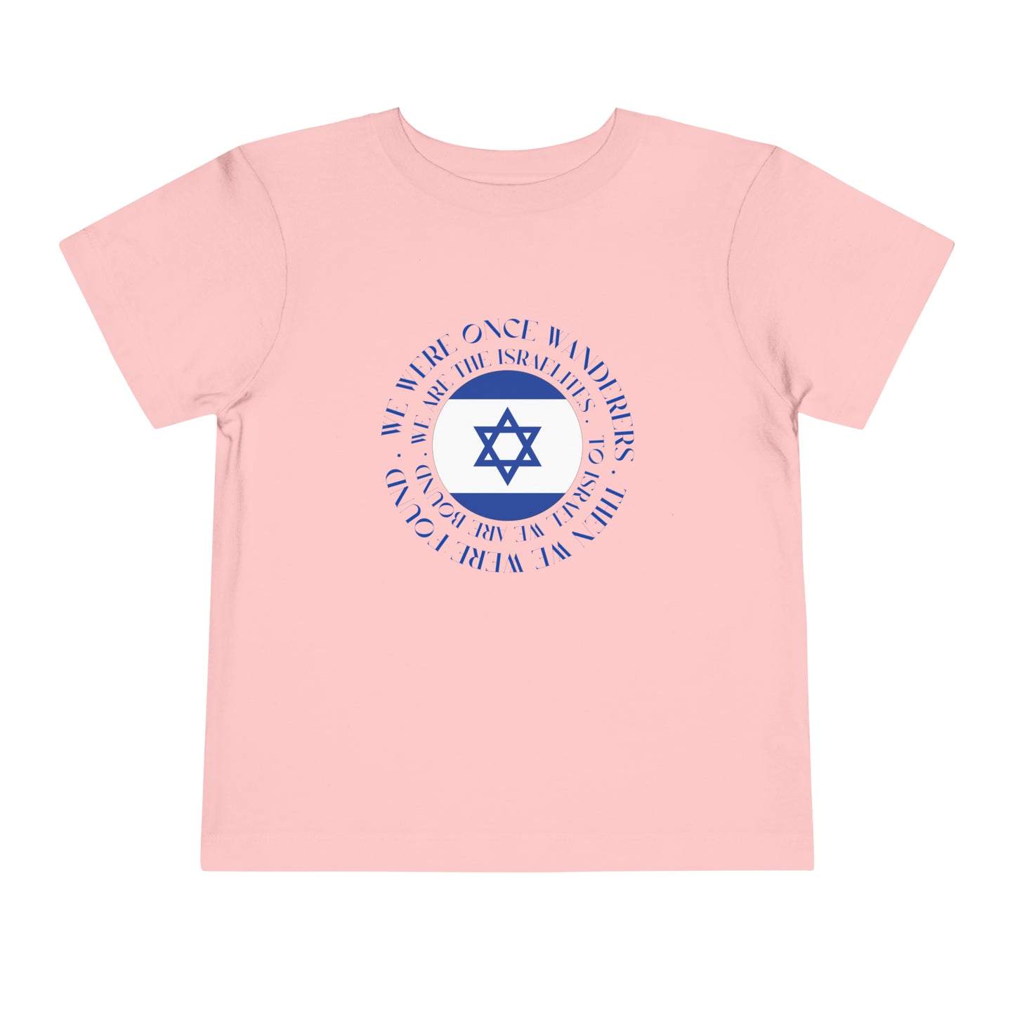 We Were Once Wanderers Israel Blue & White Toddler Short Sleeve Tee