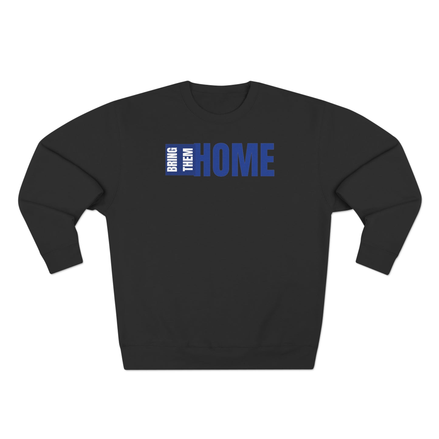 Bring Them HOME Blue & White Unisex Crewneck Sweatshirt