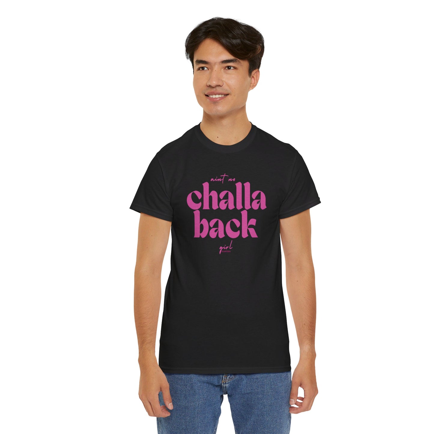 Aint No Challa Back Girl Hot Pink Unisex Heavy Cotton Tee