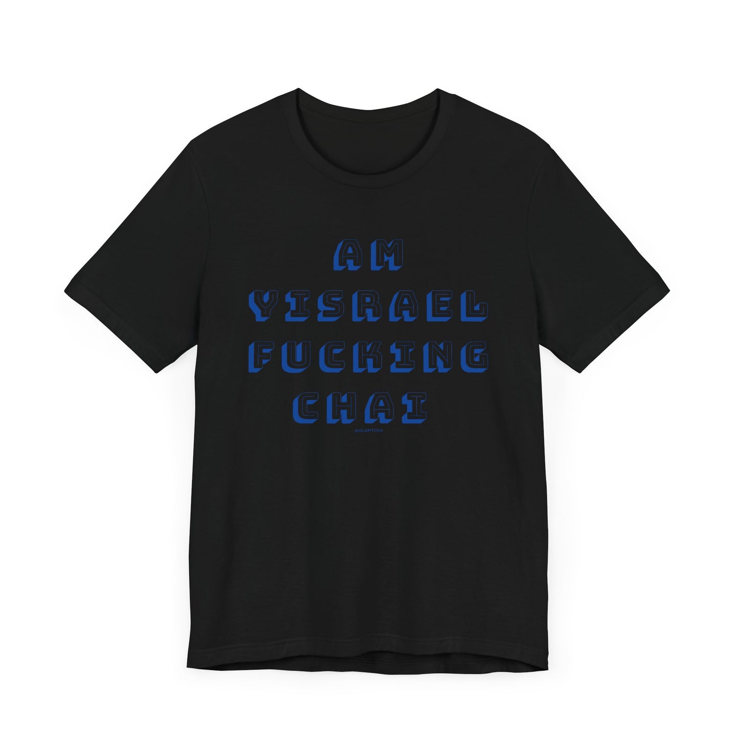 Am Yisrael Fucking Chai Blue Unisex Jersey Short Sleeve Tee