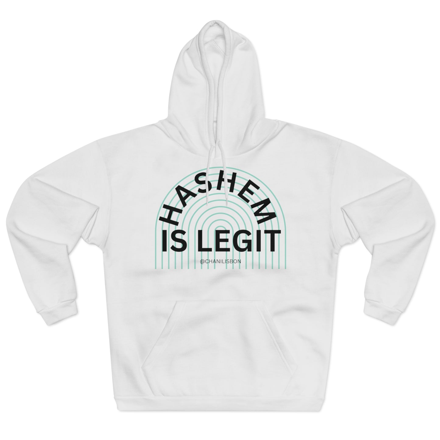 Chani Libson Hashem Is Legit Quote Teal Unisex Pullover Hoodie