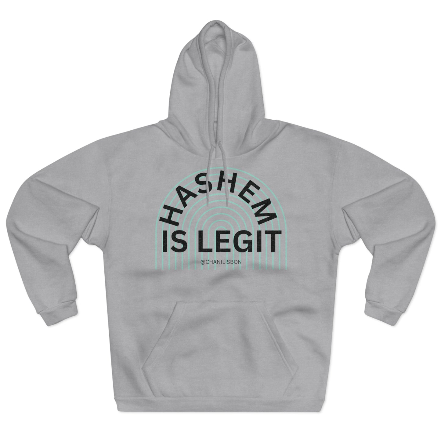 Chani Libson Hashem Is Legit Quote Teal Unisex Pullover Hoodie