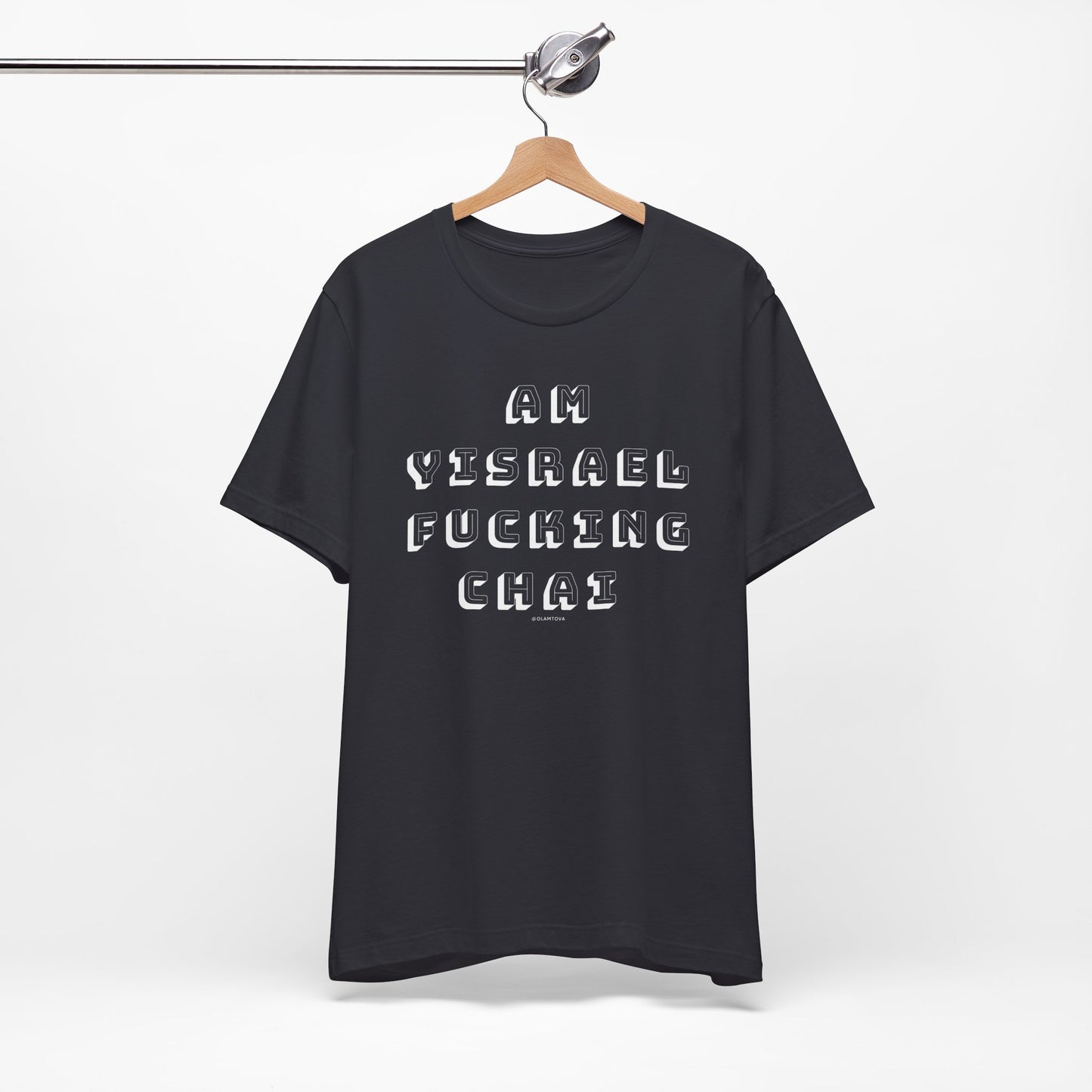 Am Yisrael Fucking Chai White Unisex Jersey Short Sleeve Tee