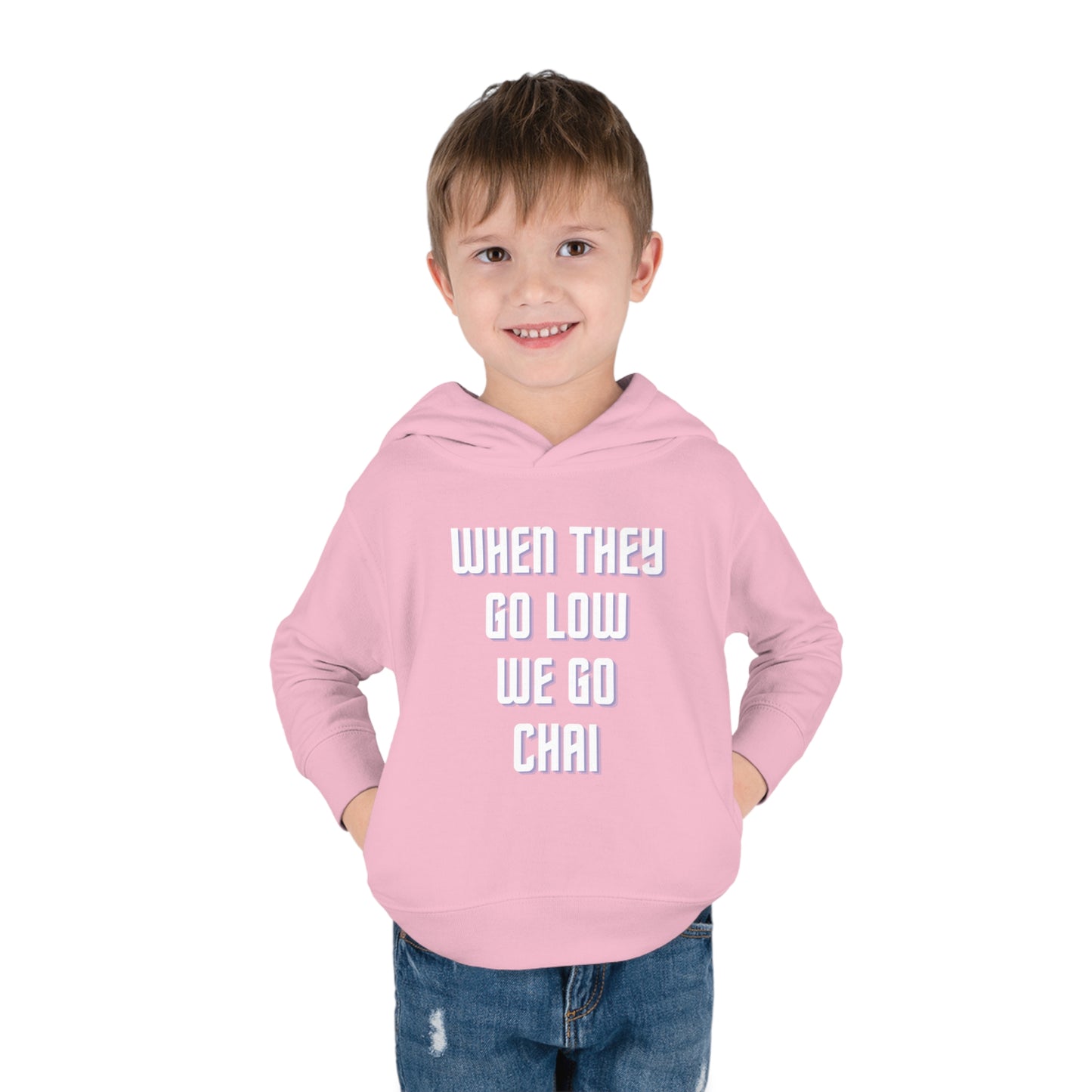 When They Go Low We Go Chai White Toddler Pullover Fleece Hoodie