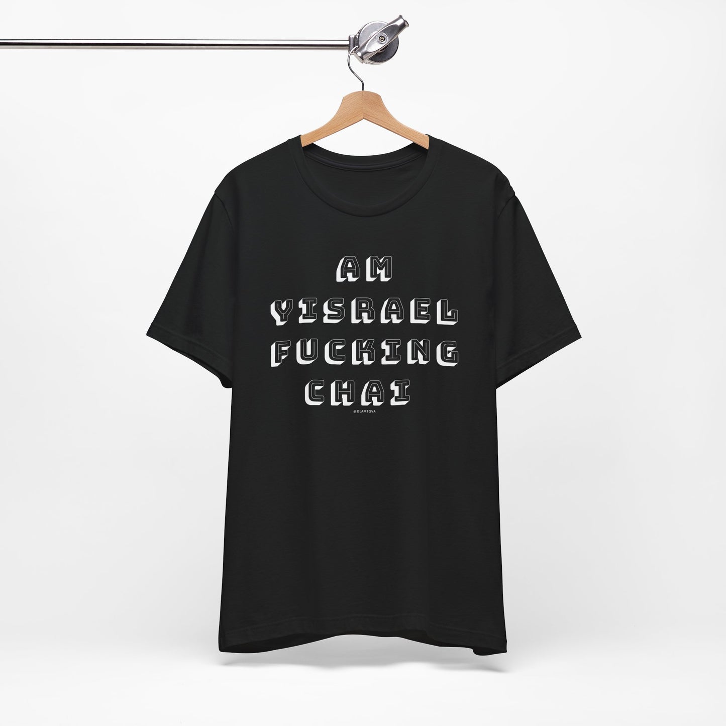 Am Yisrael Fucking Chai White Unisex Jersey Short Sleeve Tee