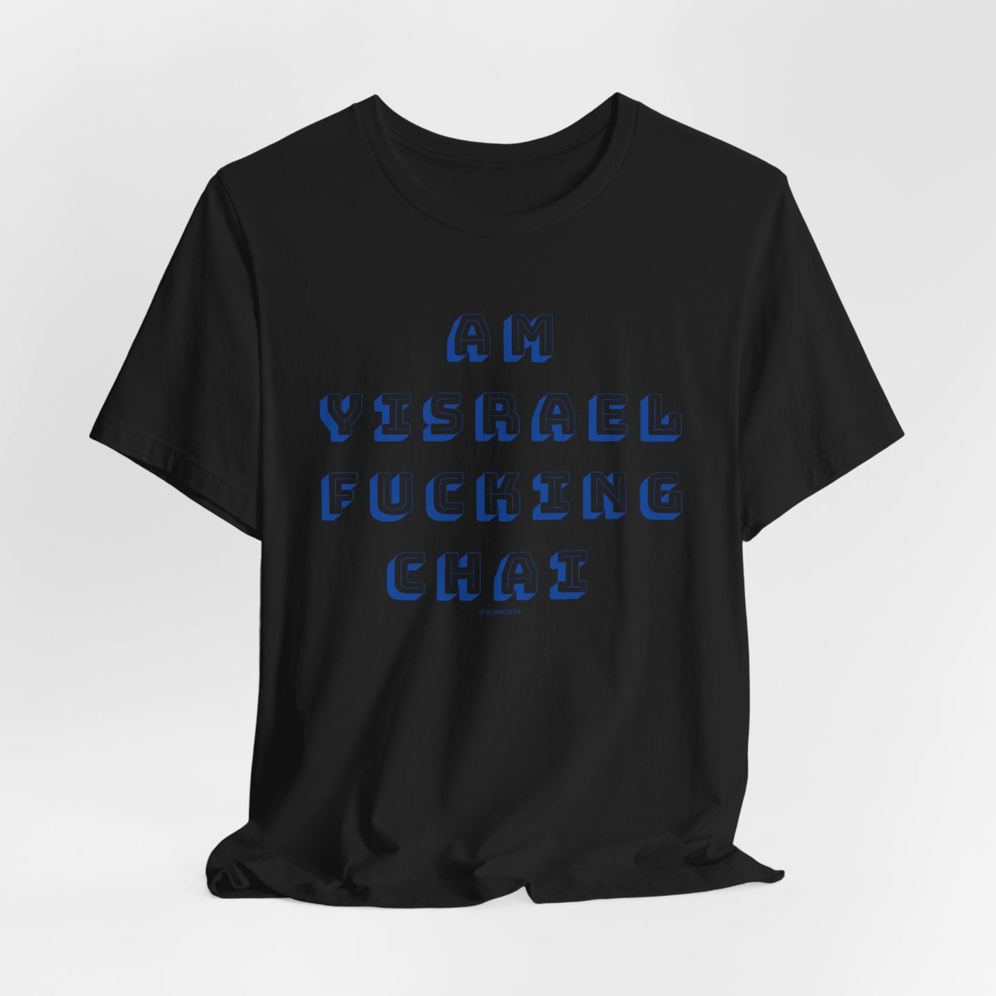 Am Yisrael Fucking Chai Blue Unisex Jersey Short Sleeve Tee