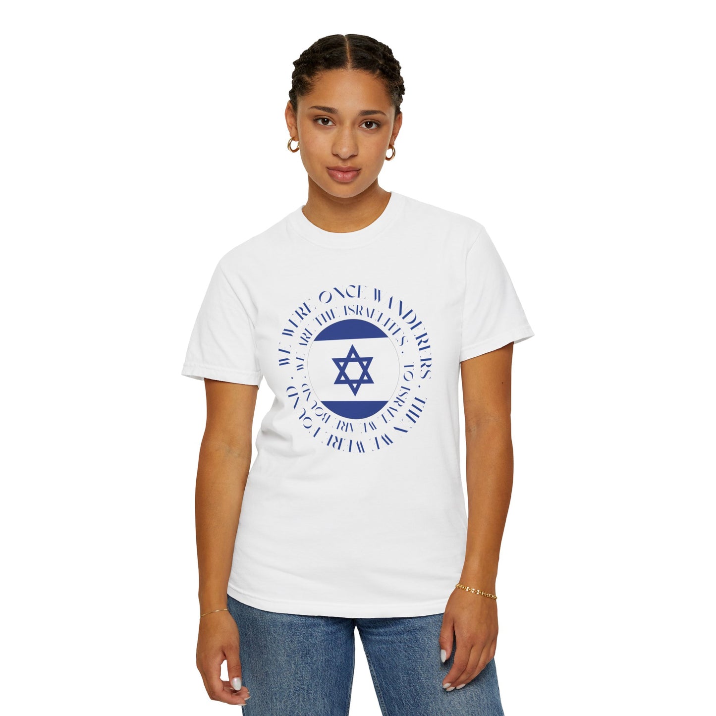 We Were Once Wanderers Israel Blue & White Unisex Garment-Dyed T-shirt