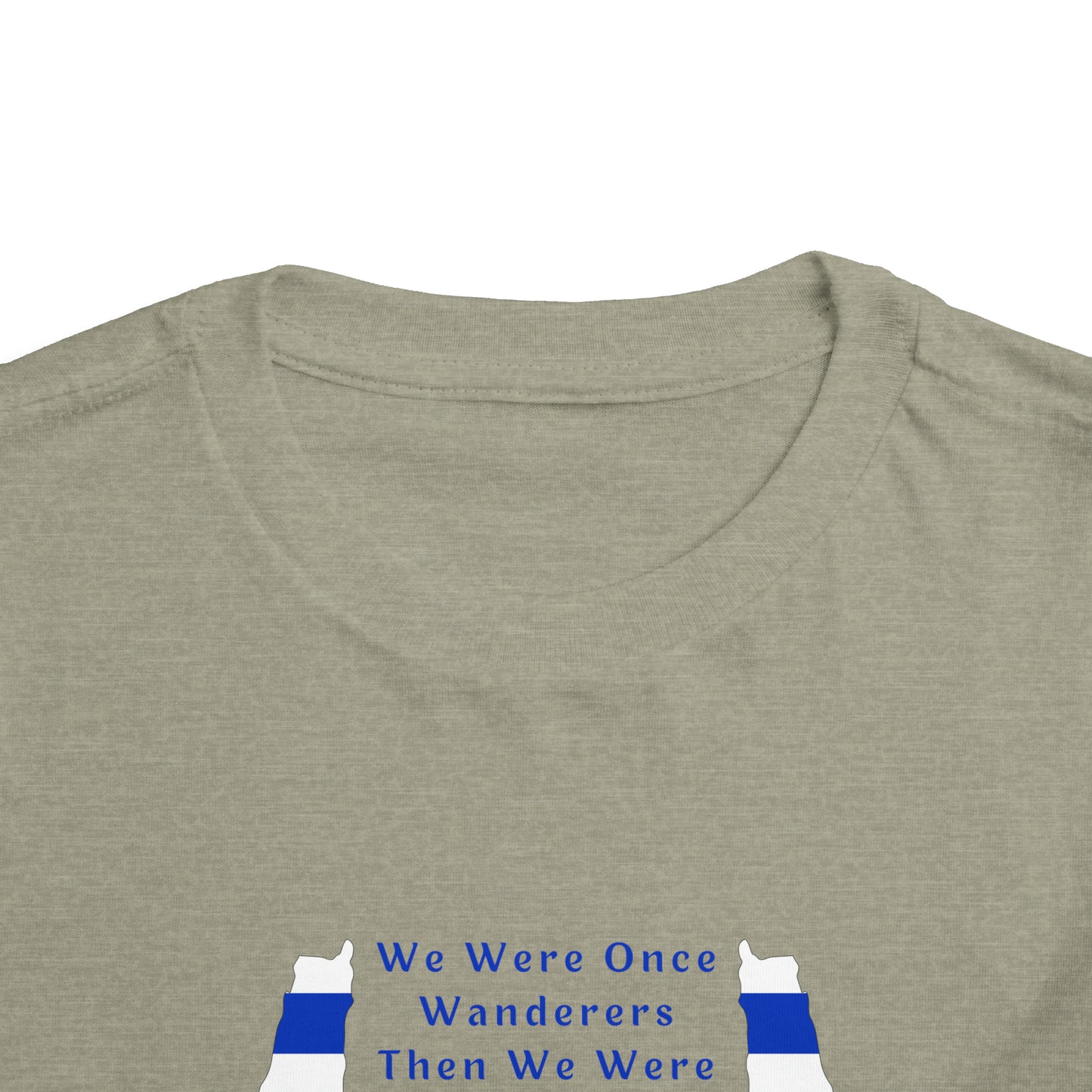 We Were Once Wanderers Israel II Toddler Short Sleeve Tee