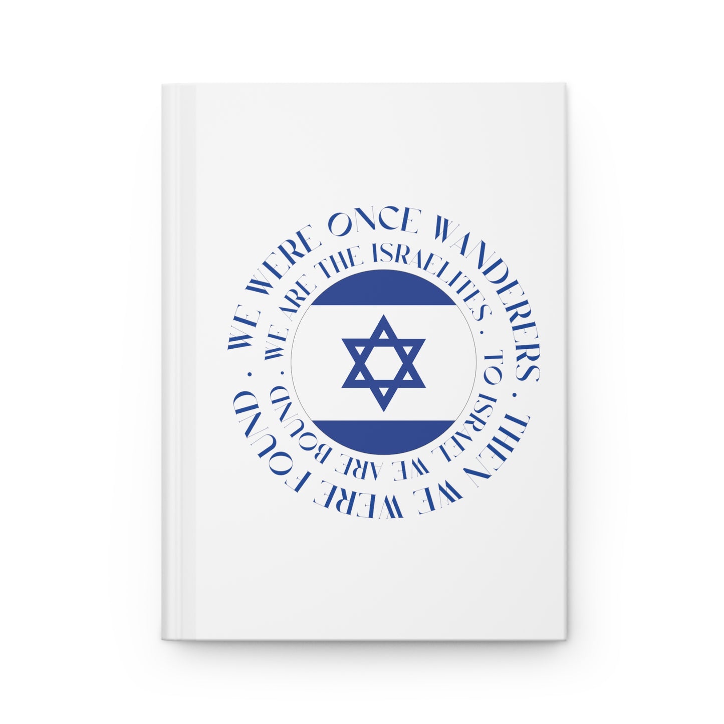 We Were Once Wanderers Israel Blue & White Hardcover Journal Matte