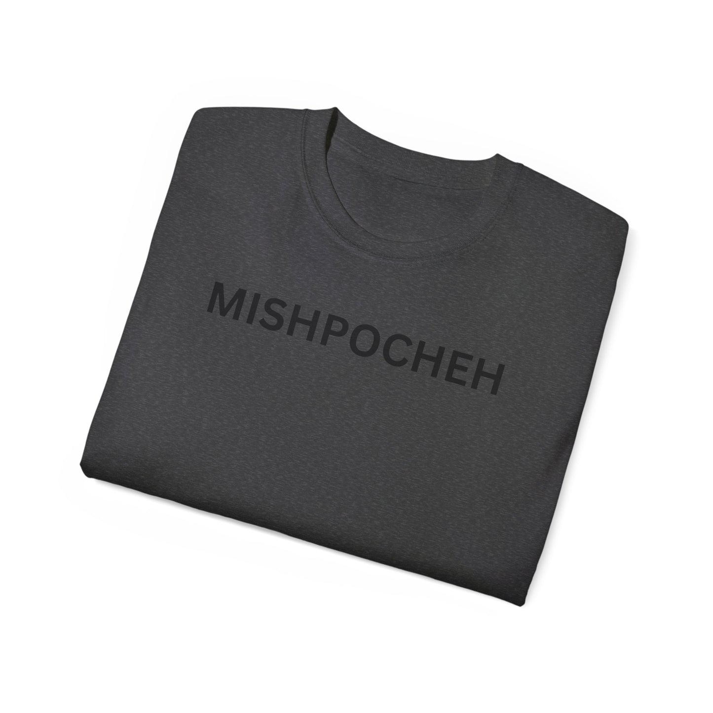 Mishpocheh! Unisex Ultra Cotton Tee