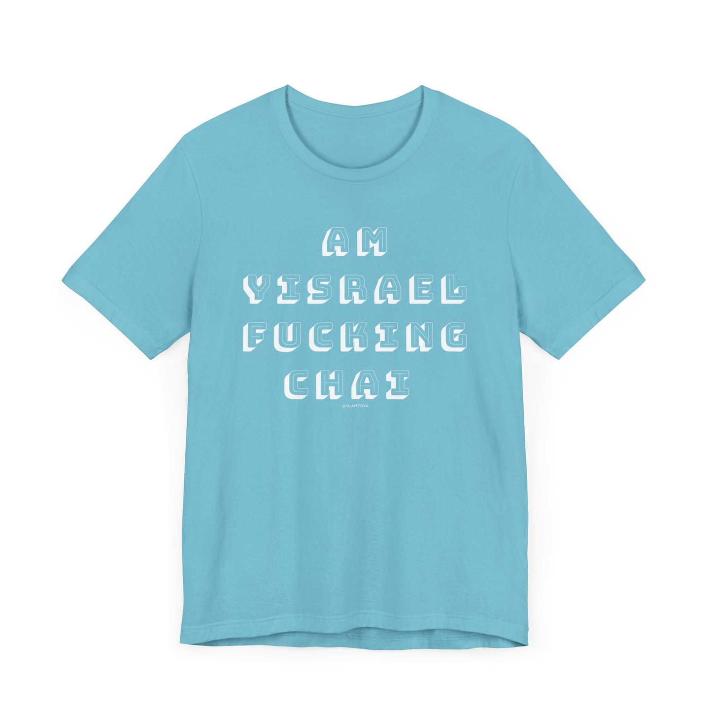 Am Yisrael Fucking Chai White Unisex Jersey Short Sleeve Tee