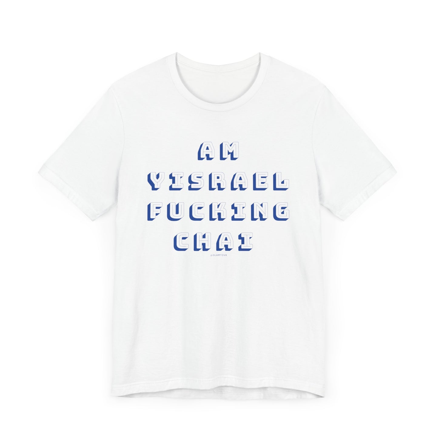 Am Yisrael Fucking Chai Blue Unisex Jersey Short Sleeve Tee