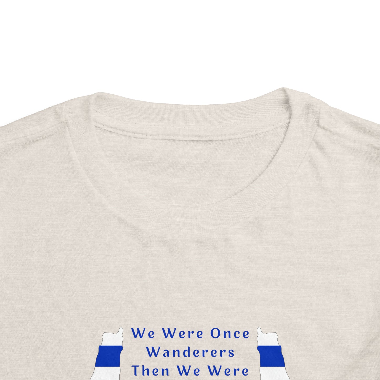 We Were Once Wanderers Israel II Toddler Short Sleeve Tee