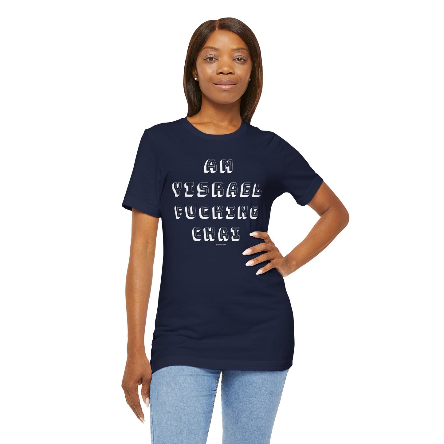 Am Yisrael Fucking Chai White Unisex Jersey Short Sleeve Tee