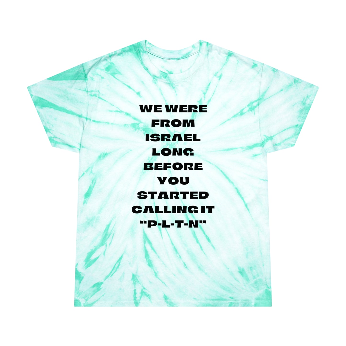 We Were From Israel Long Before Black Tie-Dye Tee, Cyclone