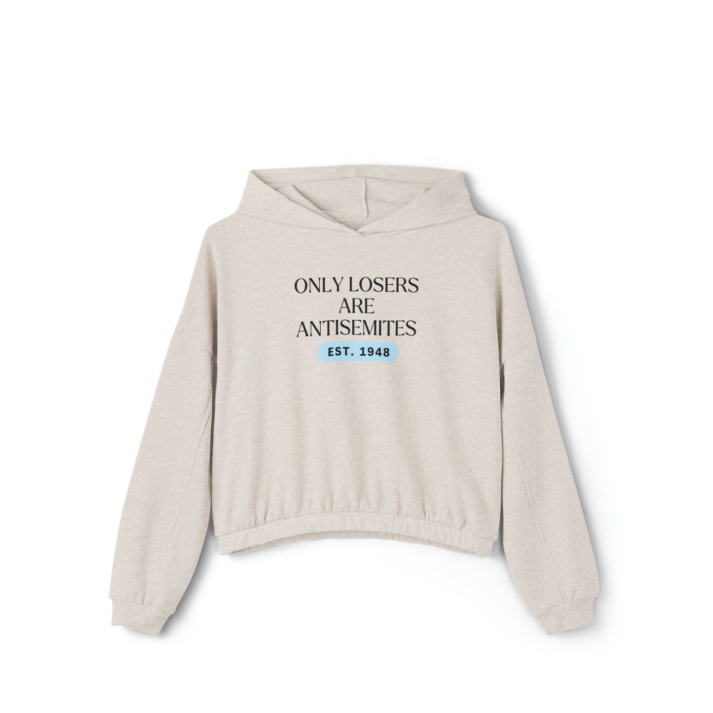 Only Losers Are Antisemites 1948 Blue Women's Cinched Bottom Hoodie