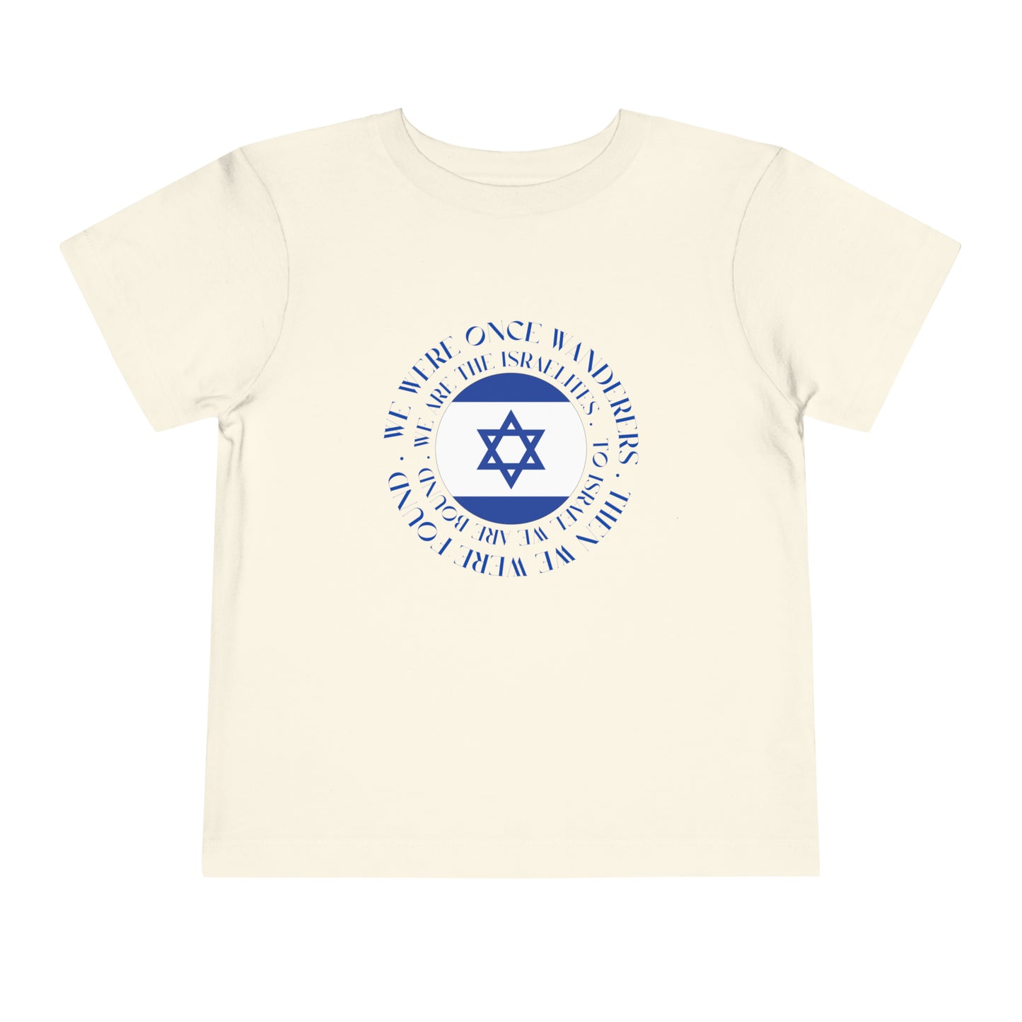 We Were Once Wanderers Israel Blue & White Toddler Short Sleeve Tee